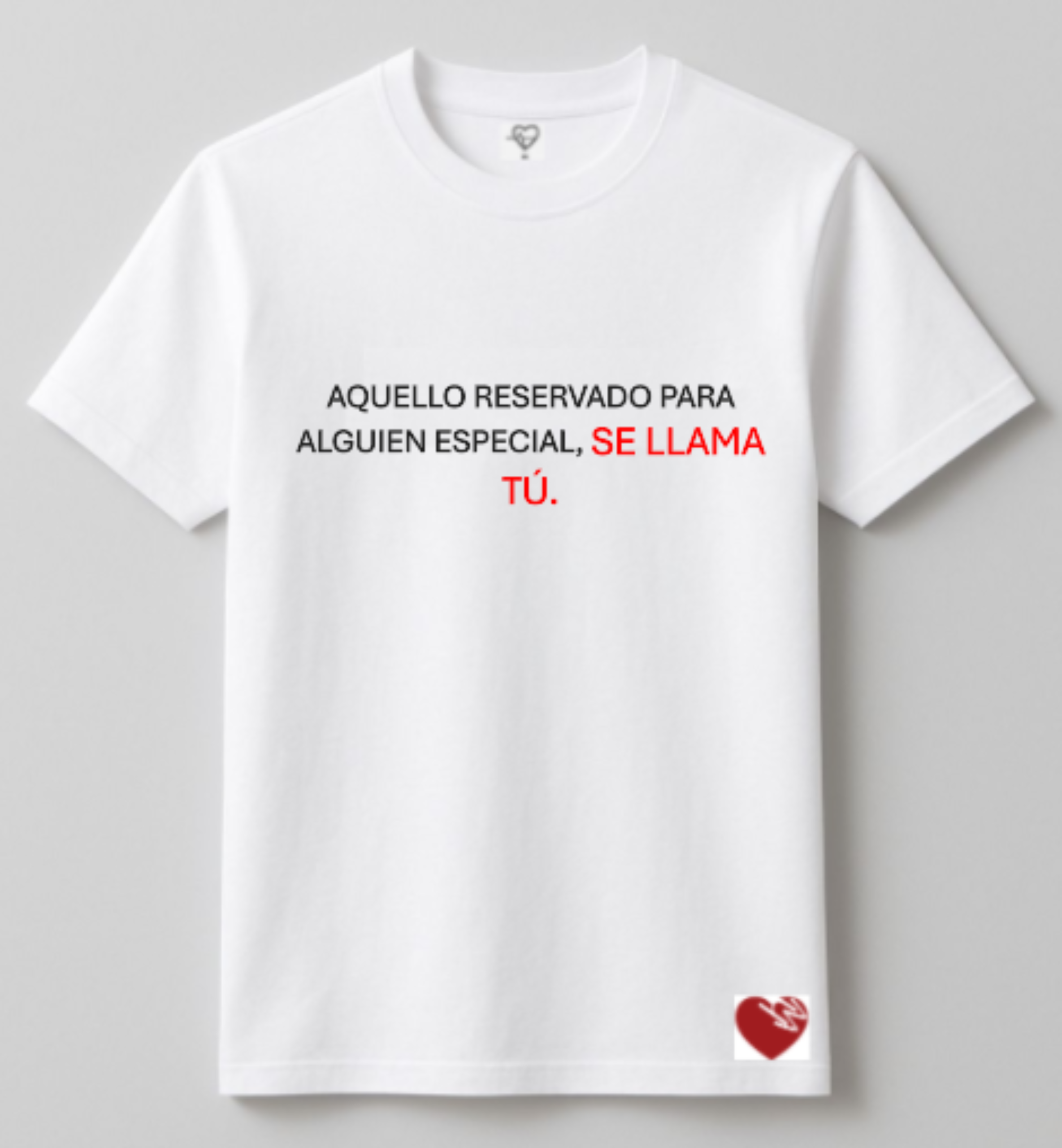 AQUELLO RESERVADO PARA ALGUIEN ESPECIAL, SE LLAMA TÚ