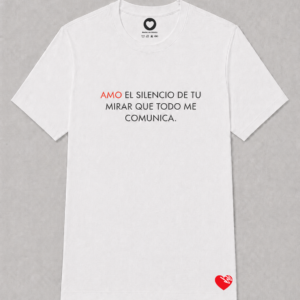 AMO EL SILENCIO DE TU MIRAR QUE TODO ME COMUNICA