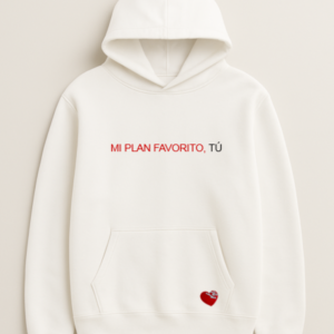 MI PLAN FAVORITO, TÚ