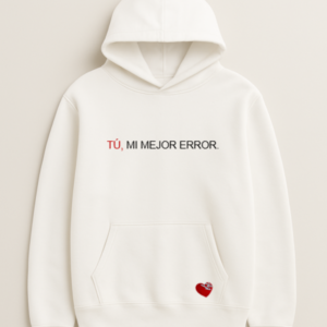 TÚ, MI MEJOR ERROR