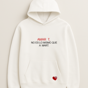 AMAR  T, NO ES LO MISMO QUE A  MART