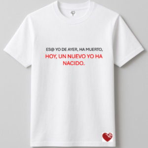 ESE@ YO DE AYER, HA MUERTO, HOY, UN NUEVO YO HA NACIDO