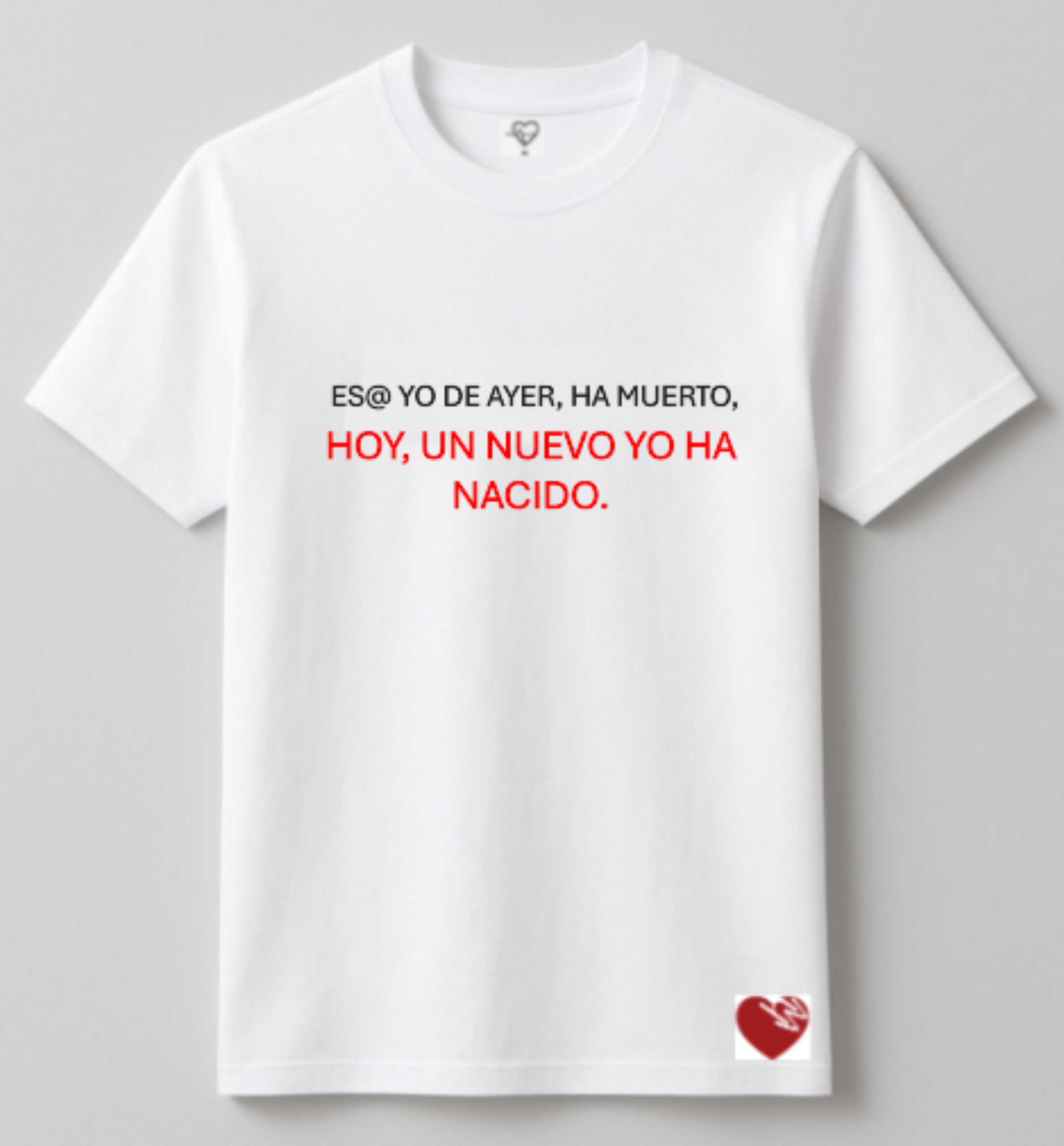 ESE@ YO DE AYER, HA MUERTO, HOY, UN NUEVO YO HA NACIDO