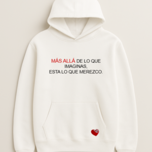 MÁS ALLÁ DE LO QUE IMAGINAS, ESTÁ LO QUE MEREZCO