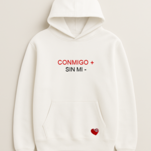 CONMIGO + SIN MI –