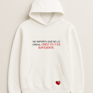 NO IMPORTA QUE NO LO CREAS, LO CREO YO Y ES SUFICIENTE