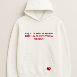 ESE@ YO DE AYER, HA MUERTO, HOY, UN NUEVO YO HA NACIDO