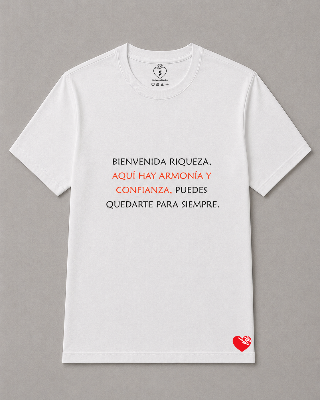 BIENVENIDA RIQUEZA, AQUÍ HAY ARMONÍA Y CONFIANZA, PUEDES QUEDARTE PARA SIEMPRE.