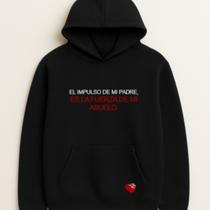 EL IMPULSO DE MI PADRE, ES LA FUERZA DE MI ABUELO