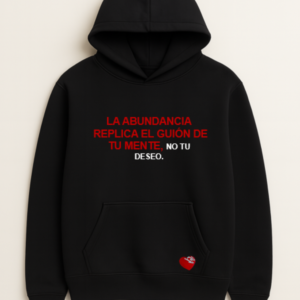 LA ABUNDANCIA REPLICA EL GUIÓN DE TU MENTE. NO, TU DESEO