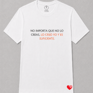 NO IMPORTA QUE NO LO CREAS, LO CREO YO Y ES SUFICIENTE
