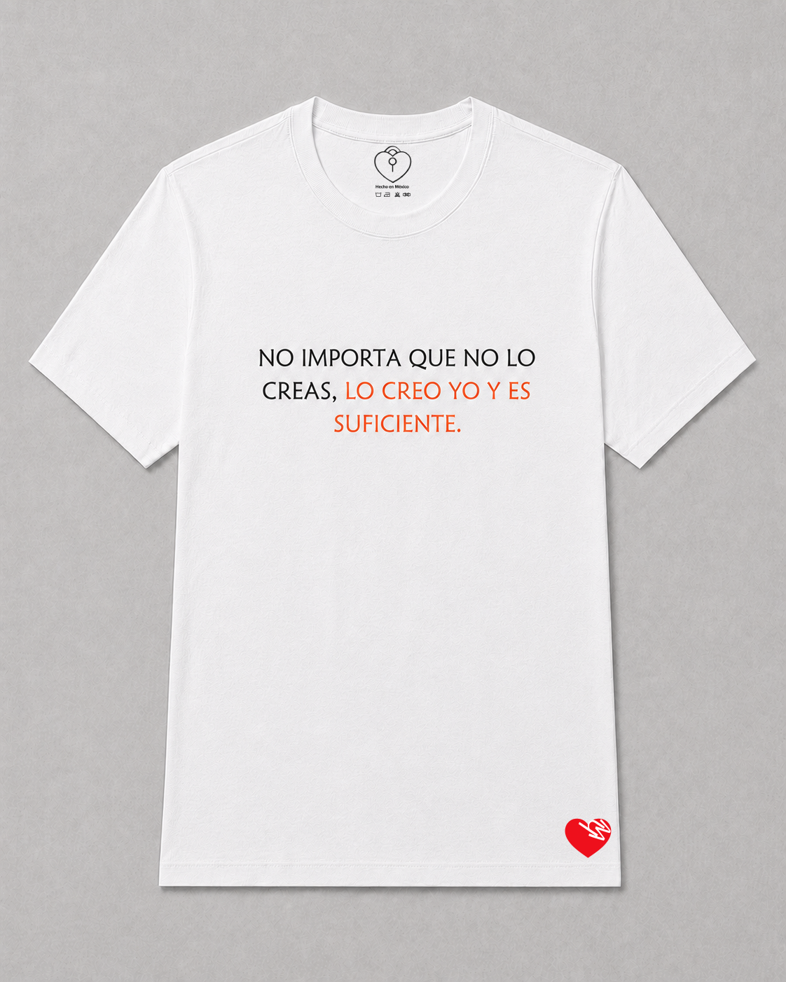 NO IMPORTA QUE NO LO CREAS, LO CREO YO Y ES SUFICIENTE