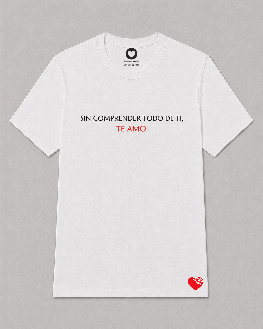 SIN COMPRENDER TODO DE TI, TE AMO.