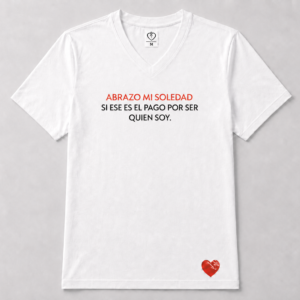 ABRAZO MI SOLEDAD SI ESE ES EL PAGO POR SER QUIEN SOY