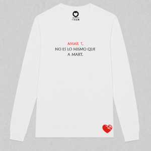 AMAR  T, NO ES LO MISMO QUE A  MART