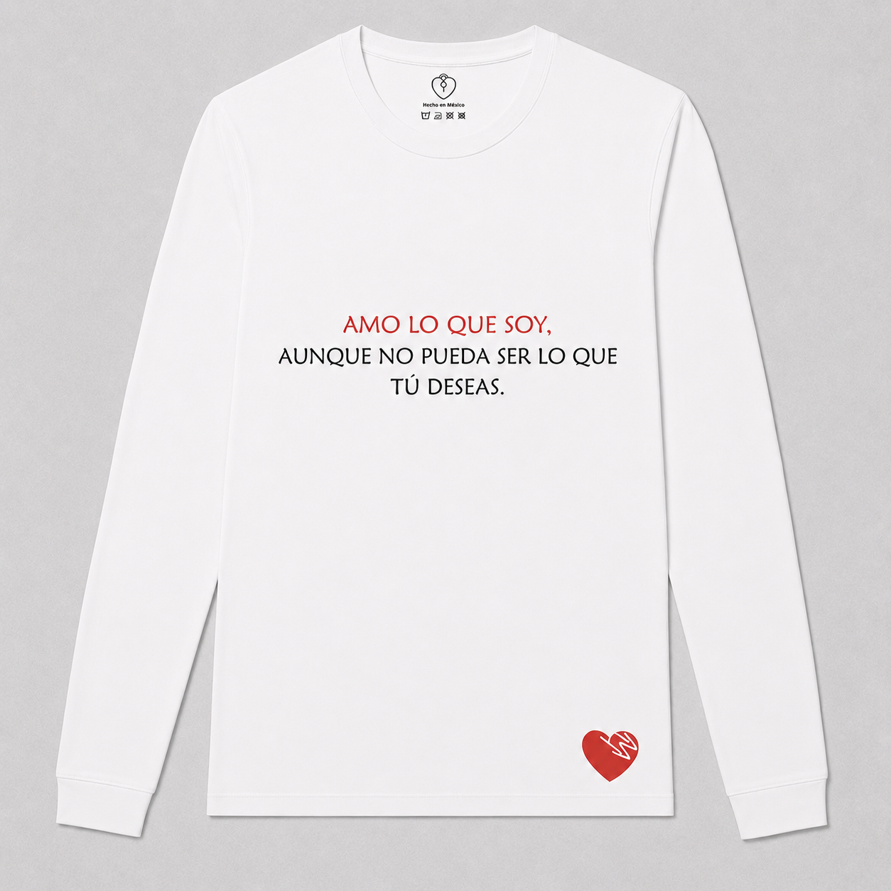 AMO LO QUE SOY, AUNQUE NO PUEDA SER LO QUE TÚ DESEAS.