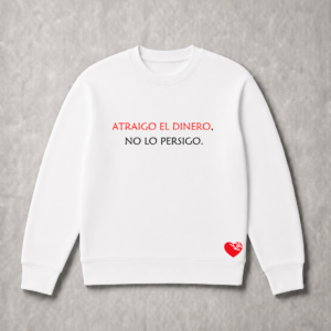 ATRAIGO EL DINERO, NO LO PERSIGO.