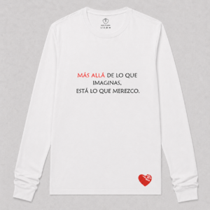 MÁS ALLÁ DE LO QUE IMAGINAS, ESTÁ LO QUE MEREZCO.