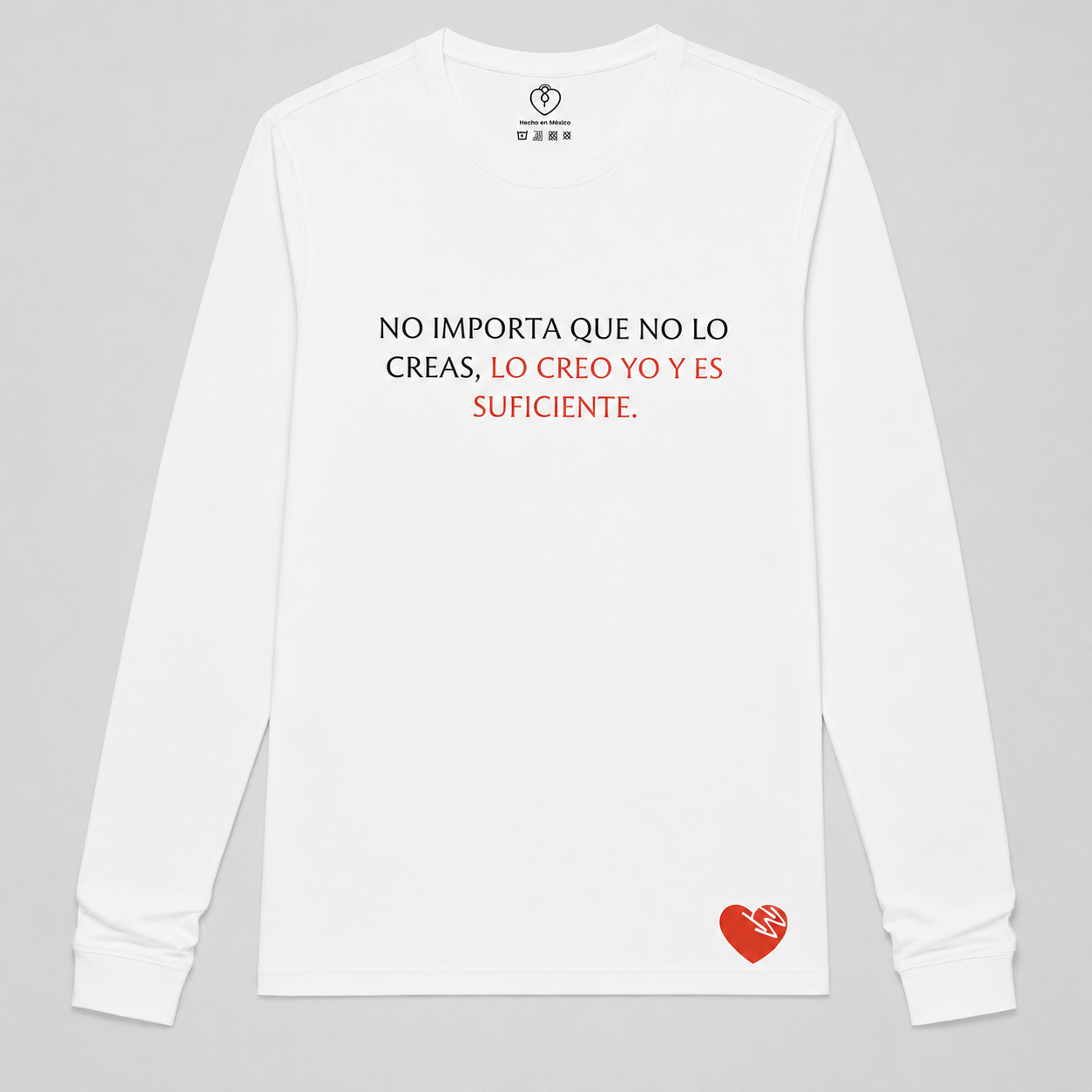 NO IMPORTA QUE NO LO CREAS, LO CREO YO Y ES SUFICIENTE.