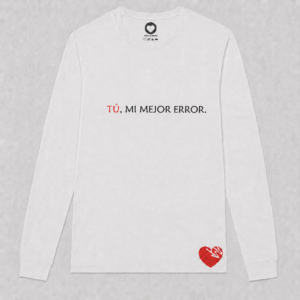 TÚ, MI MEJOR ERROR.