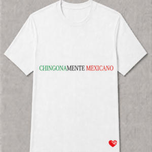 Chingonamente mexicano