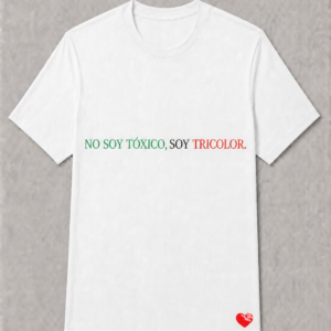 No soy tóxico, soy tricolor
